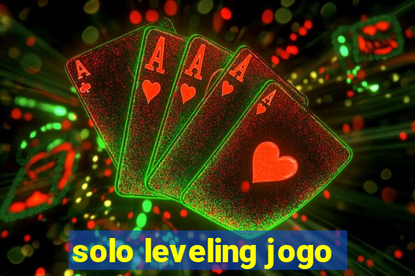 solo leveling jogo